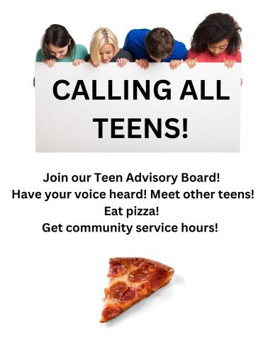 Come join our Teen Advisory Board and have your voice heard!